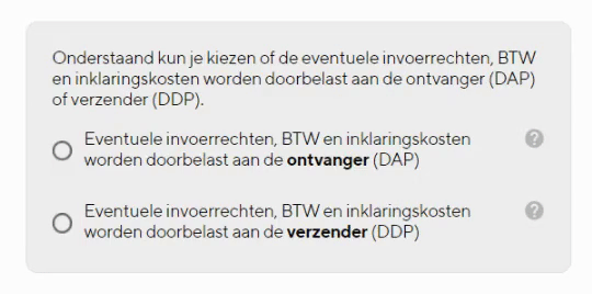 Kies zelf de incoterm (DAP of DDP) van je zending